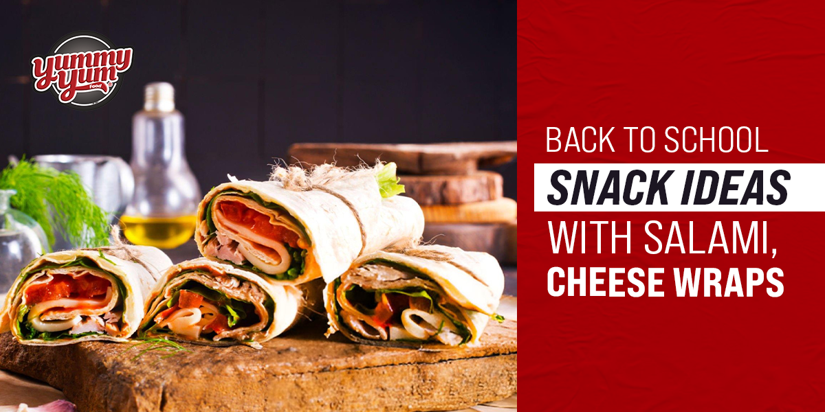 Back-to-School Snack Ideas with Salami and Cheese Wraps
