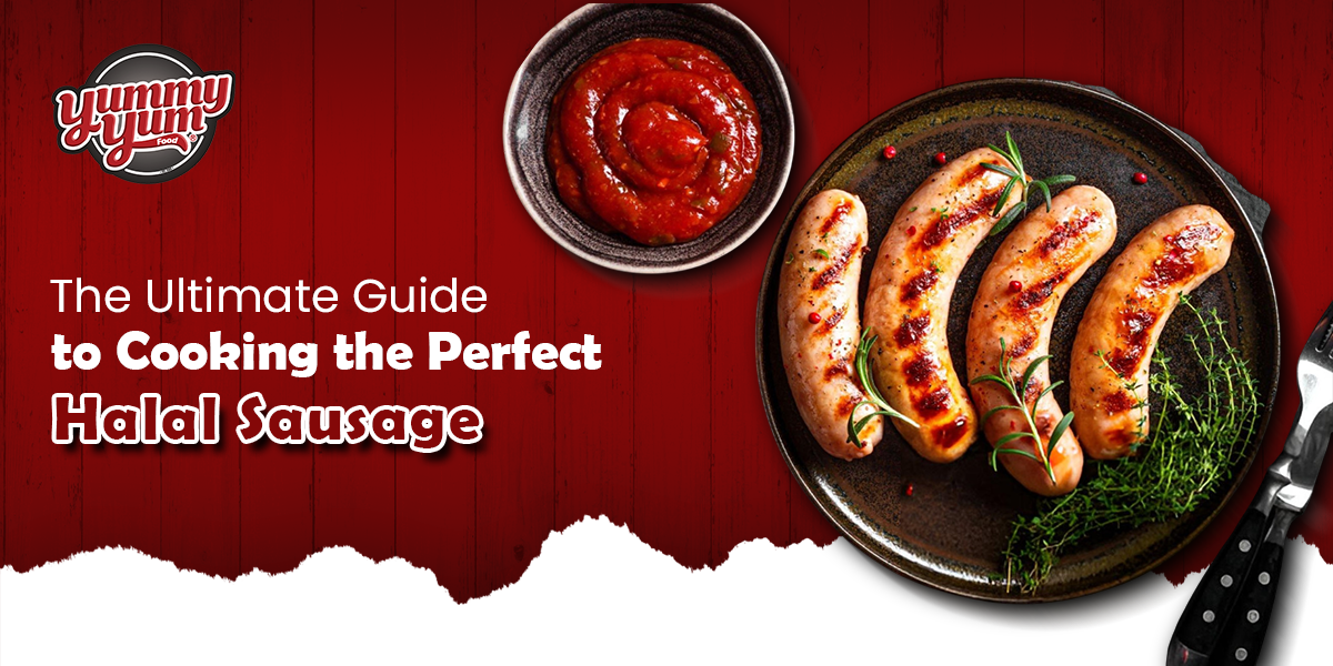 The Ultimate Guide to Cooking the Perfect Halal Sausage